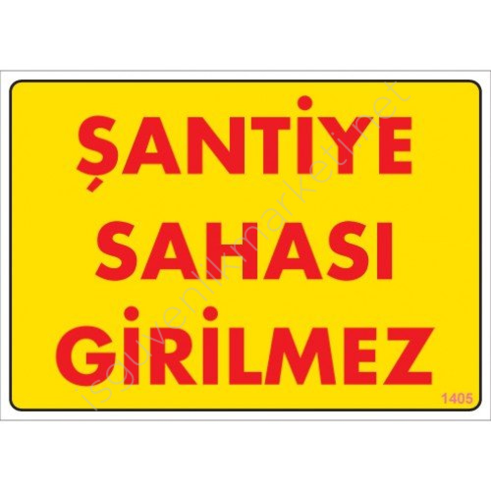 PVC%20İNŞAAT%20ŞANTİYE%20GÜVENLİK%20İKAZ%20İŞ%20GÜVENLİĞİ%20LEVHASI%2025%20CMx35%20CM