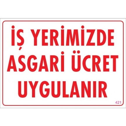 PVC%20İKAZ%20UYARI%20İŞ%20GÜVENLİĞİ%20LEVHASI%2025%20CM%20x%2035%20CM(%20ASGARİ%20ÜCRET%20)