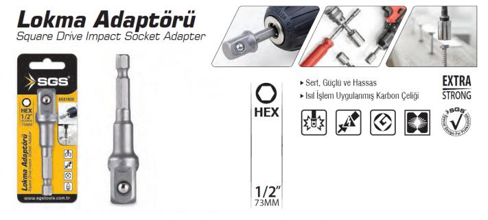 SGS LOKMA ADAPTÖRÜ 1/2 x 73 MM ( HEX UÇ )